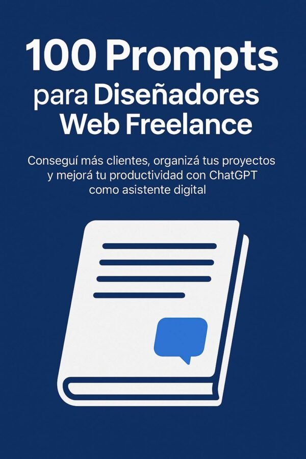 100 Prompts para Diseñadores Web Freelance